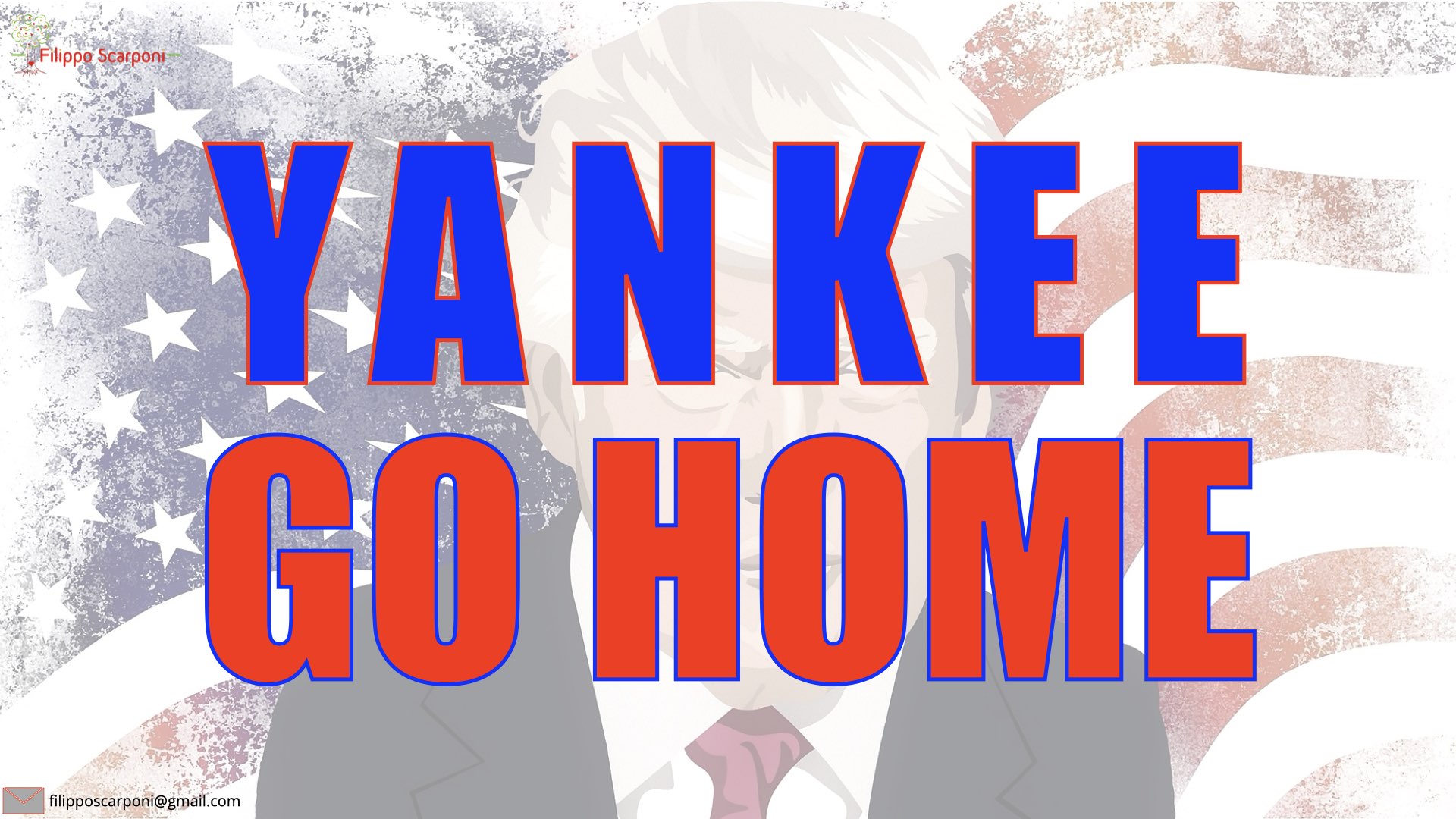 YANKEE GO HOME